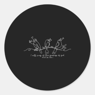 I Will Sing Of The Goodness Of God Psalm 89_1 Chri Classic Round Sticker