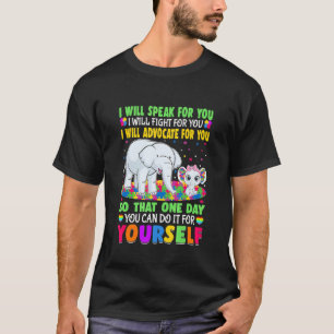 I Will Speak For You I Will Fight For You Autism T-Shirt