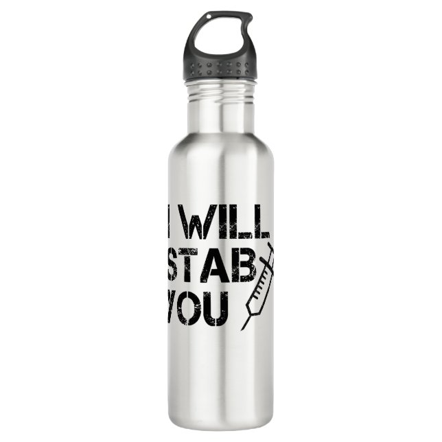 I Will Stab You 710 Ml Water Bottle (Front)