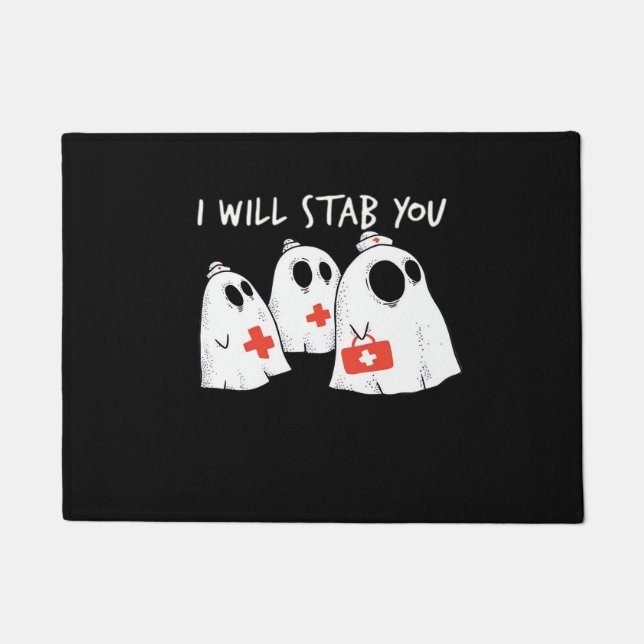 I Will Stab You Ghost Nurse Funny RN Halloween Gho Doormat (Front)