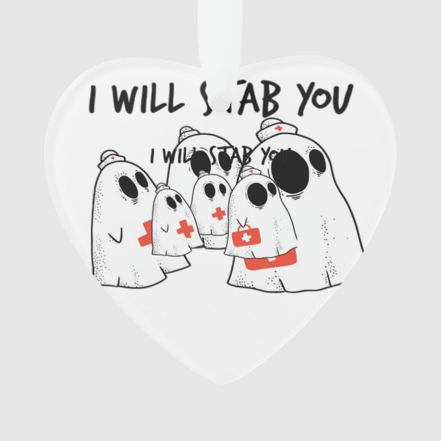 I Will Stab You Ghost Nurse Funny RN Halloween Gho Ornament (Front)