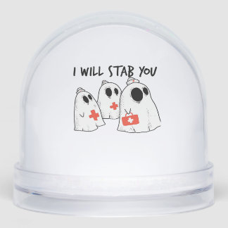 I Will Stab You Ghost Nurse Funny RN Halloween Gho Snowglobe