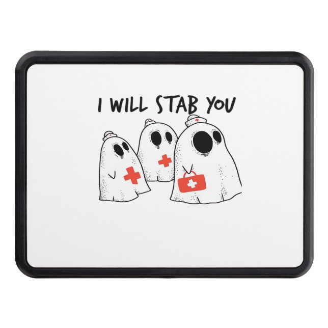 I Will Stab You Ghost Nurse Funny RN Halloween Gho Trailer Hitch Cover (Front)