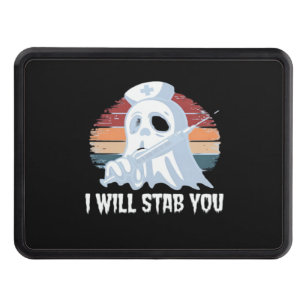 I will stab you t shirt, Ghost Nurse Halloween Vin Trailer Hitch Cover