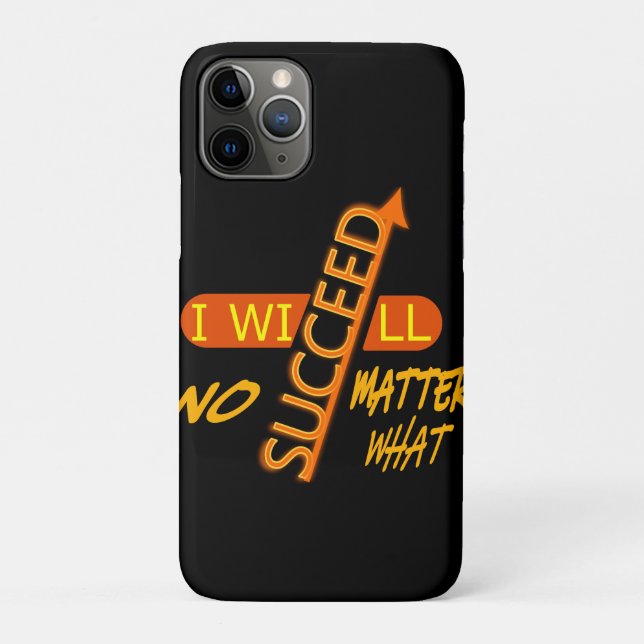 I Will Succeed No Matter What  Case-Mate iPhone Case (Back)