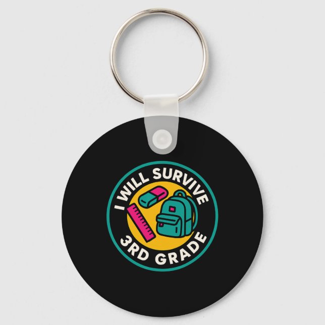 I Will Survive 3rd Grade Ck To School Fun Kid's Te Keychain (Front)