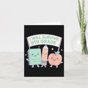 I Will Survive 5th Grade Back To School Fun Kid's  Card