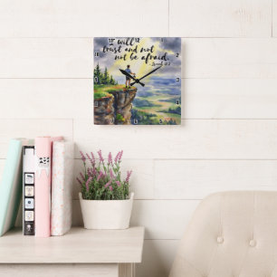 I will trust and not be afraid. Isaiah 12:2 Square Wall Clock