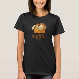 I Will Trust In You Religious Quote Jesus' Life Ma T-Shirt