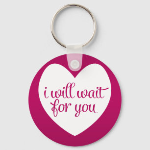I Will Wait For You Pink Heart Keychain