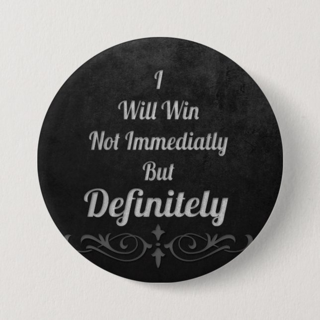 I Will Win - Motivational 3 Inch Round Button (Front)