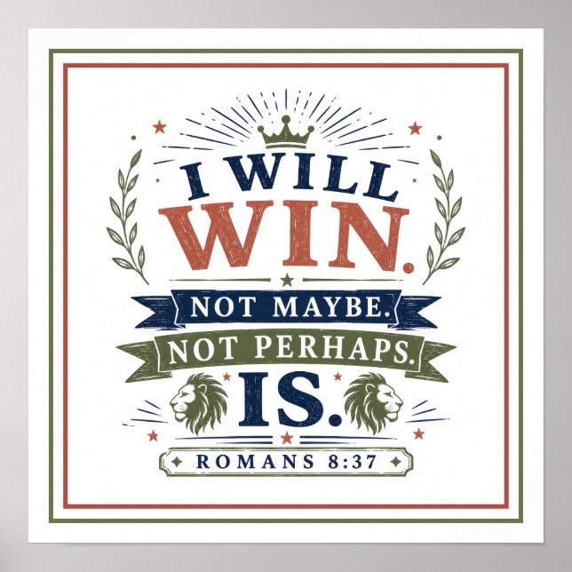I Will Win Not Maybe Not Perhaps Is Biblical Quote Poster (Front)