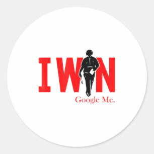 I Win Google Me Motivational Confidence Shirt Classic Round Sticker