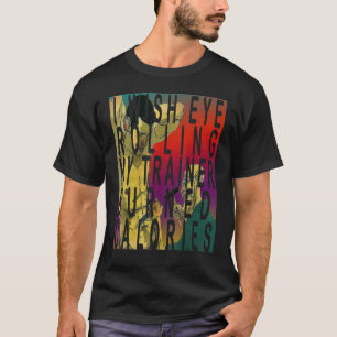 I Wish Eye Rolling My Trainer Burned Calories coo T-Shirt