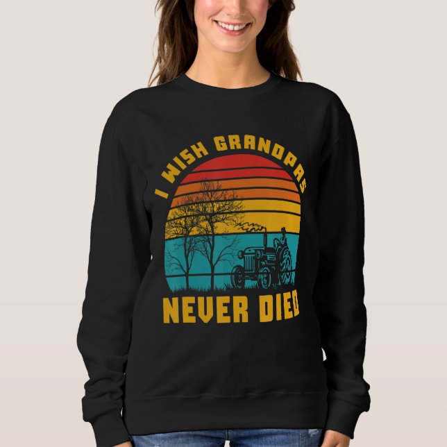 I Wish Grandpas Never Died Funny Retro Sunset Sweatshirt (Front)