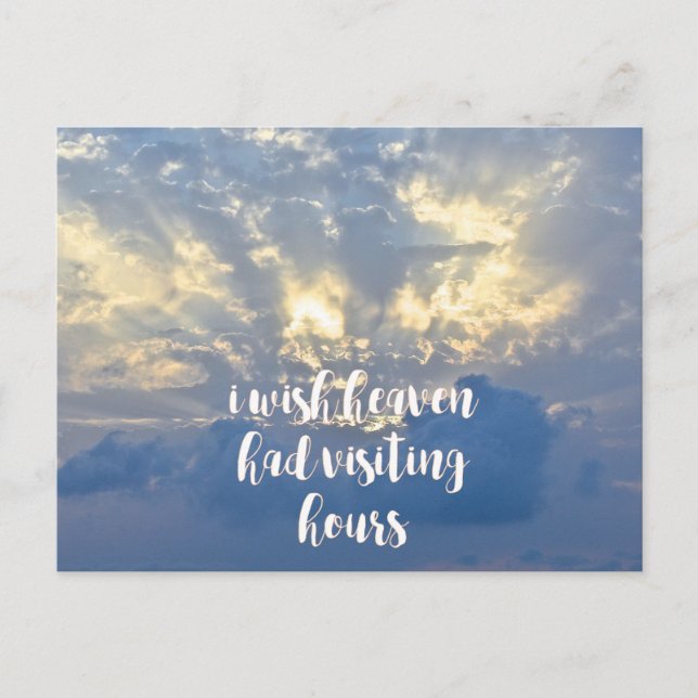 I wish heaven had visiting hours | Sympathy Quote Postcard (Front)