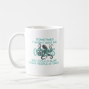 I Wish I Was an Octopus Coffee Mug