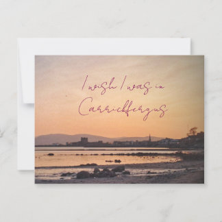 I wish I was in Carrickfergus Postcard