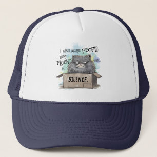 I wish more people were fluent trucker hat