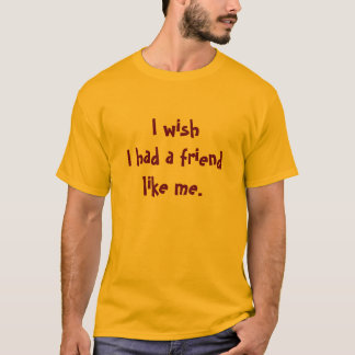 I wish T-Shirt