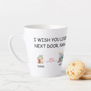 I Wish You Lived Next Door Mug