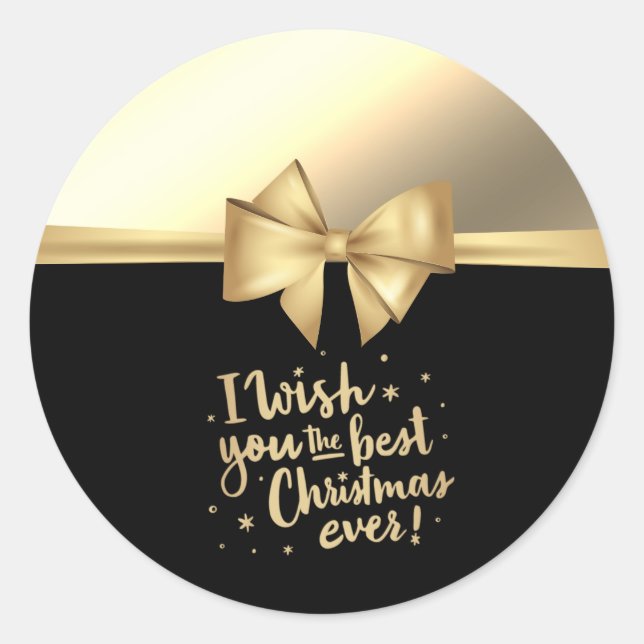 I Wish You The Best Christmas Ever,Faux Gold Bow Classic Round Sticker (Front)