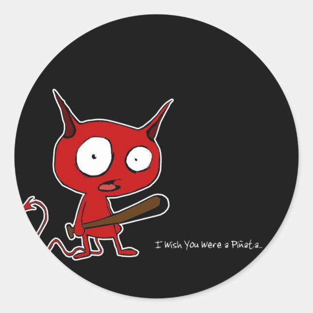 I wish you were a pinata classic round sticker (Front)