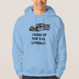 I Woke Up For This Hoodie – Literal Humor with Bus