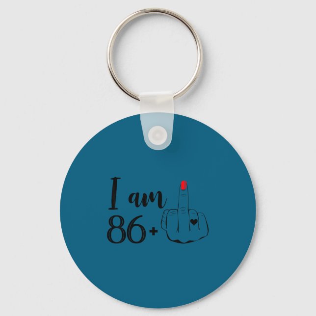 I Women Am 86 Plus 1 Middle Keychain (Front)