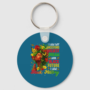 I Women Black History Am Ancestor Wildest Keychain