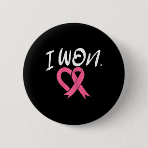 I Won Breast Cancer Awareness Support Pink Ribbon 2 Inch Round Button