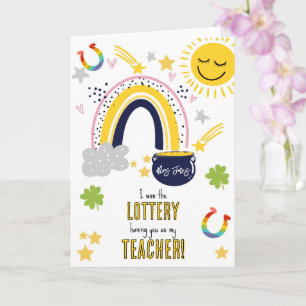 I won the lottery having you as my teacher Irish Card