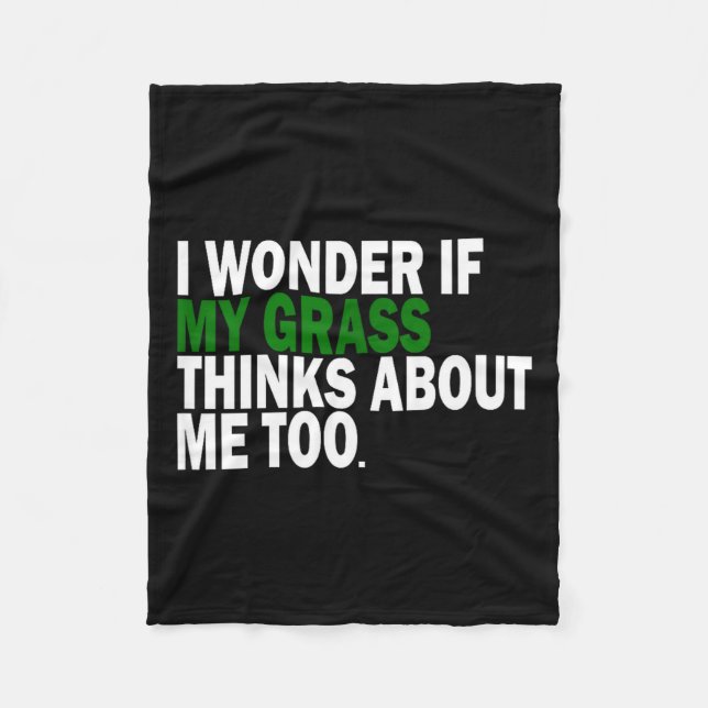 I Wonder If My Gr Thinks About Me Too Funny Plant  Fleece Blanket (Front)
