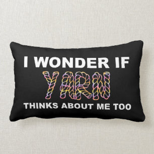 I Wonder If Yarn Thinks About Me Too Knitting Lumbar Pillow