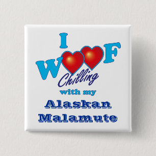 I Woof Alaskan Malamute 2 Inch Square Button