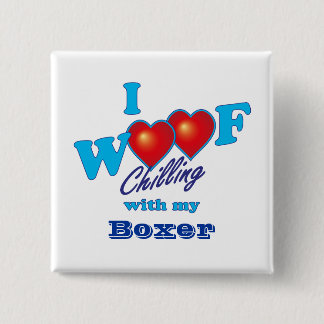 I Woof Boxer 2 Inch Square Button