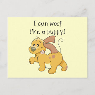 I Woof Like a Puppy Tshirts and Gifts Postcard
