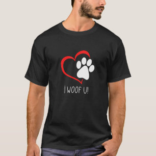 I Woof U! Dog T-Shirt