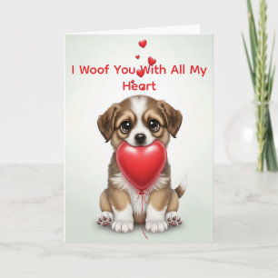  I Woof You With All My Heart Cute Valentine's Day Holiday Card