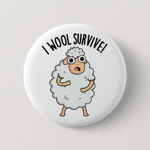 I Wool Survive Funny Sheep Pun  2 Inch Round Button