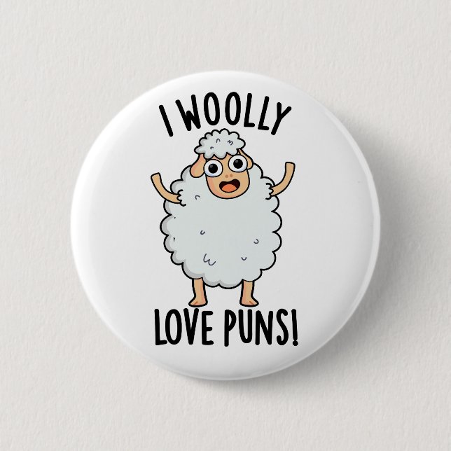 I Wooly Love Puns Funny Sheep Pun  2 Inch Round Button (Front)