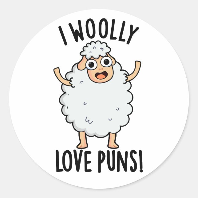 I Wooly Love Puns Funny Sheep Pun  Classic Round Sticker (Front)