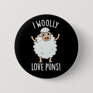 I Wooly Love Puns Funny Sheep Pun Dark BG 2 Inch Round Button