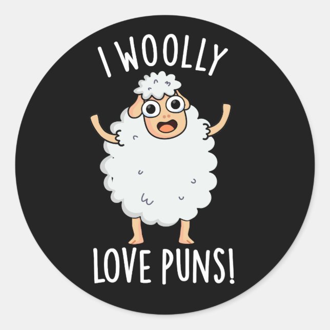 I Wooly Love Puns Funny Sheep Pun Dark BG Classic Round Sticker (Front)