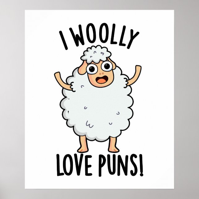 I Wooly Love Puns Funny Sheep Pun  Poster (Front)