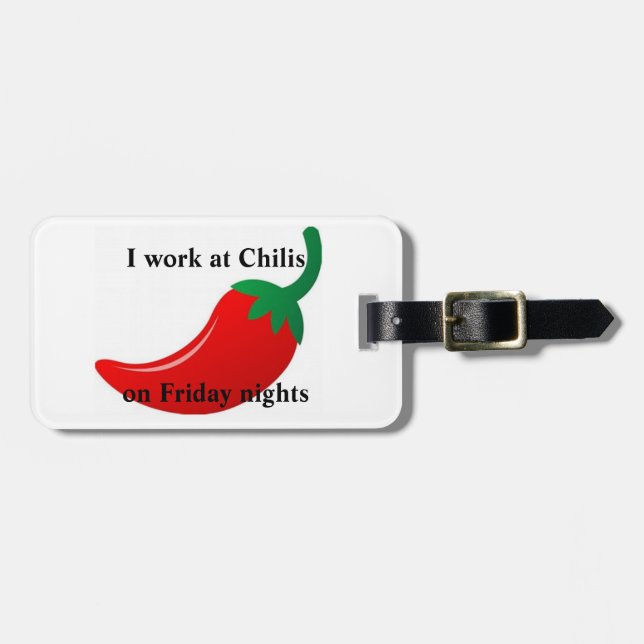 I work at Chilis Luggage Tag (Front Horizontal)