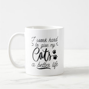 I Work Hard Cats Coffee Mug