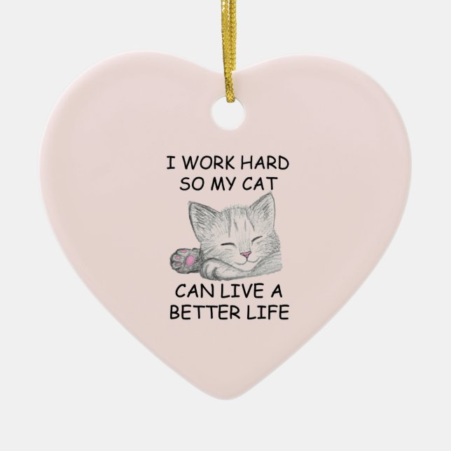 I Work Hard Ceramic Ornament (Front)