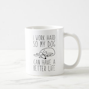 I Work Hard Coffee Mug