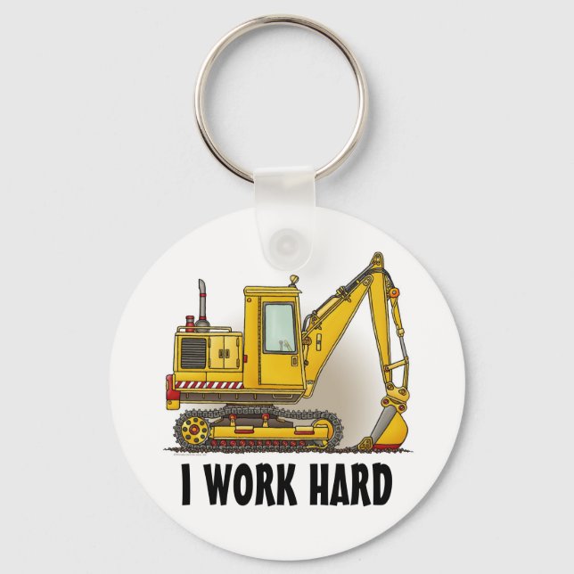 I Work Hard Digger Shovel Key Chain (Front)